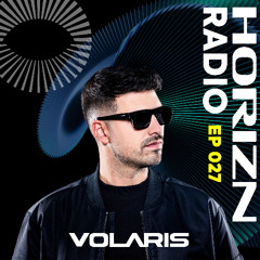 Volaris presents HORIZN Radio 027