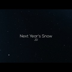 Next Year's Snow