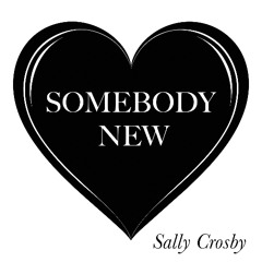 Somebody New