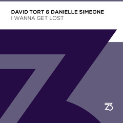 David Tort & Danielle Simeone - I Wanna Get Lost