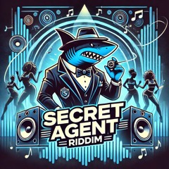 Secret Agent Riddim 2024 Version