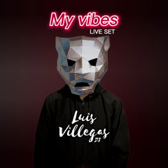 My Vibes LIVE SET by Luis Villegas (Tech House) Freseo 2025
