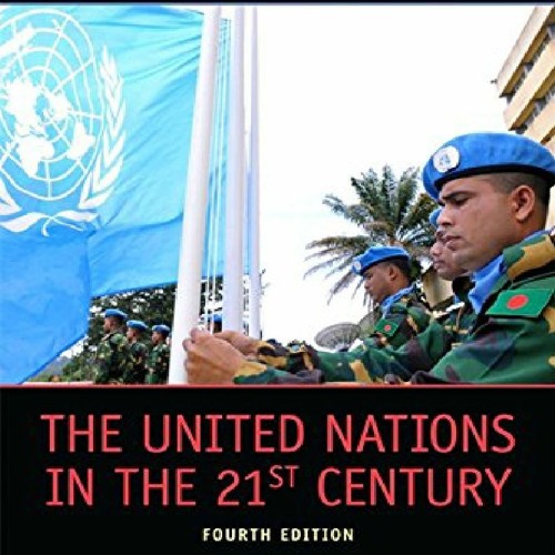Stream (PDF/DOWNLOAD) The United Nations in the 21st Century (Dilemmas ...