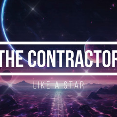 The Contractor - Like A Star (Preview)