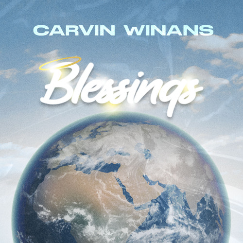 Stream Blessings by Carvin Winans | Listen online for free on SoundCloud