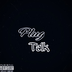 Plug Talk ft MeloMurkz