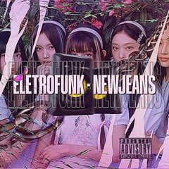 ELETROFUNK - NEWJEANS (DJ CLX 041)