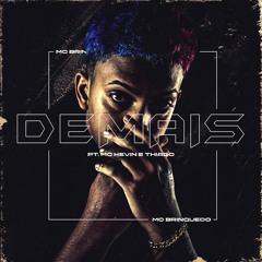 Demais (feat. Mc Kevin & Thiago Kelbert)