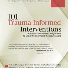 Pdf BOOk 101 Trauma-Informed Interventions: Activities, Exercises and Assignment