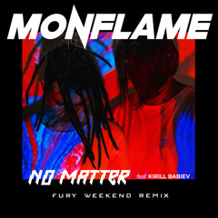 No Matter (Fury Weekend Remix) (Instrumental)