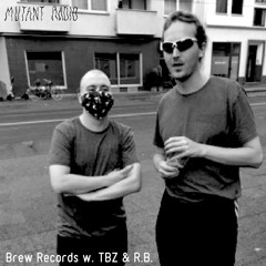 Brew Records w. TBZ & R.B. [12.08.2021]