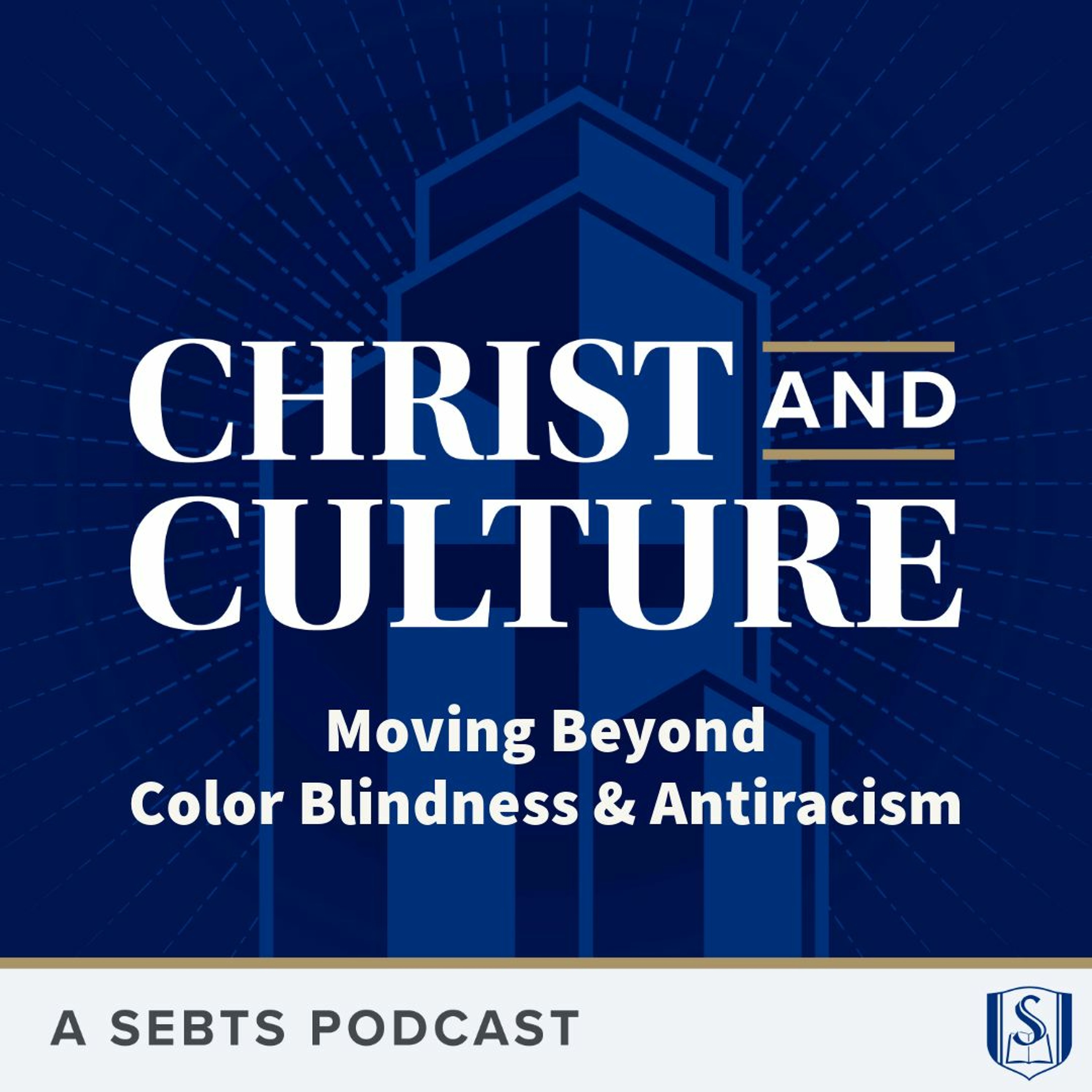 George Yancey: Moving Beyond Color Blindness and Antiracism - EP 140