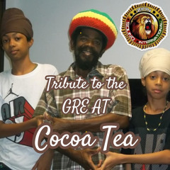 Tribute to The Great Cocoa Tea