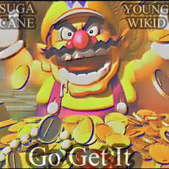 Go Get It (ft. Young Wikid)