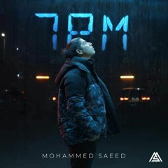 Mohammed Saeed - 7 PM _ محمد سعيد - الساعة سبعة