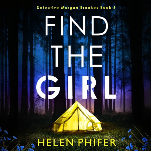 Find the Girl by Helen Phifer, narrated by Alison Campbell