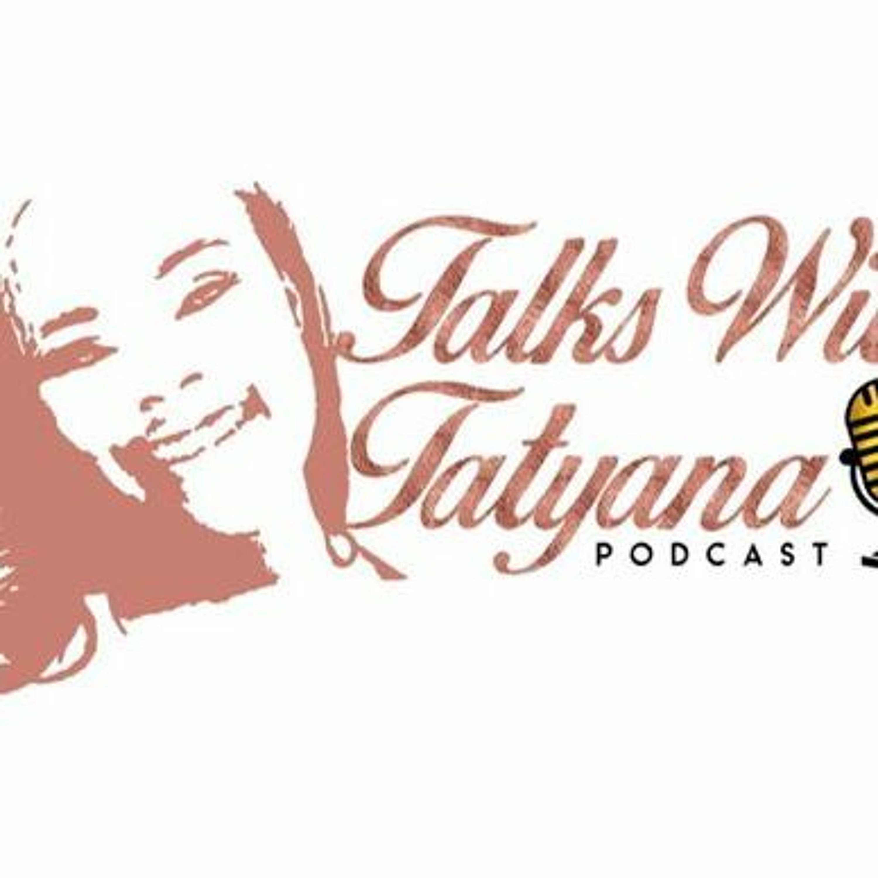 Talks With Tatyana