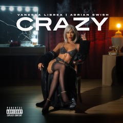 Crazy (ft. Adrian Swish)