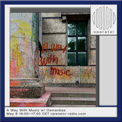 A Way With Music - 8th May 2025