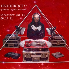 AfriFuTrinity: Quantum Cosmic Futures© Directors Cut 2