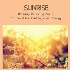 Sunrise - Morning Relaxing Music