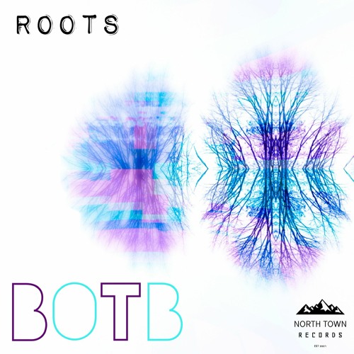 BOTB - Roots (North Town Records Teaser)