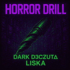 Horror Drill