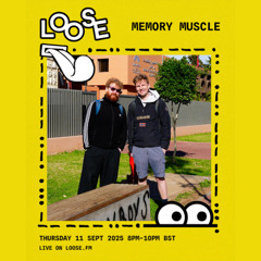 MEMORY MUSCLE - 11 SEP 25