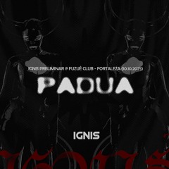 PADUA | PRELIMINAR DJset Live @ Fuzuê Club, Fortaleza 10.10.2025