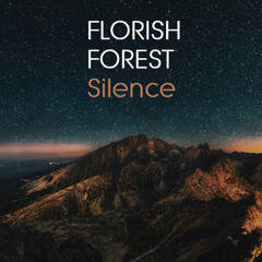 Florish Forest - Silence