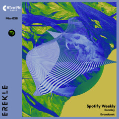 MtveriFM Spotify Weekly w/ Erekle -38