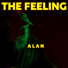 The Feeling: Ep 07 - Alan