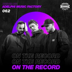 Adelphi Music Factory - On The Record #062