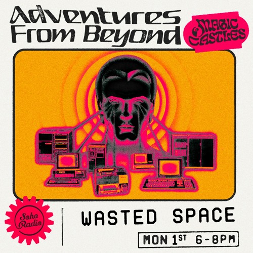 MIX - MAGIC CASTLES - WASTED SPACE - SUMMER 22