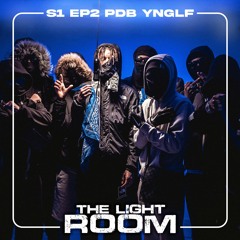 THE LIGHT ROOM - S1 EP2 PDB YNGLF (feat. Pdb Rootsz & Rdb Rootz)