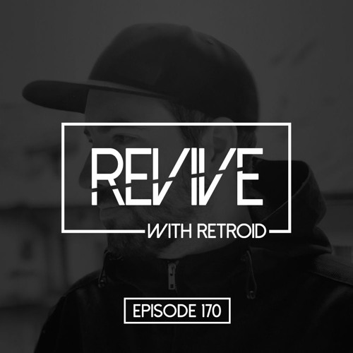 Revive 170 With Retroid (07-20-2023)