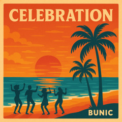 Bunic - Celebration