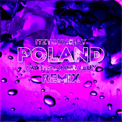 Lil Yachty - POLAND (feat. SKYtheCameraGuy)