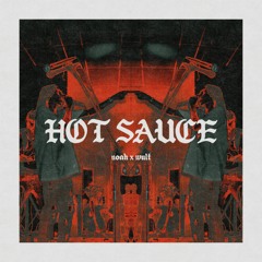 hot sauce (slowed & reverb)
