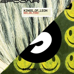 Sex On Fire X ACIIID - SPOONR Edit | FREE DL