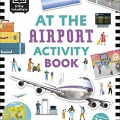 FREE KINDLE 📝 At the Airport Activity Book: Includes more than 300 Stickers by  DK E