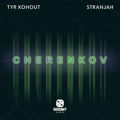 Tyr Kohout & STRANJAH - Cherenkov [Premiere]