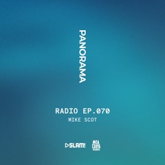 070 - PANORAMA Radio - Mike Scot