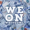 We On (feat. Papa OG and EveryKamnDay)
