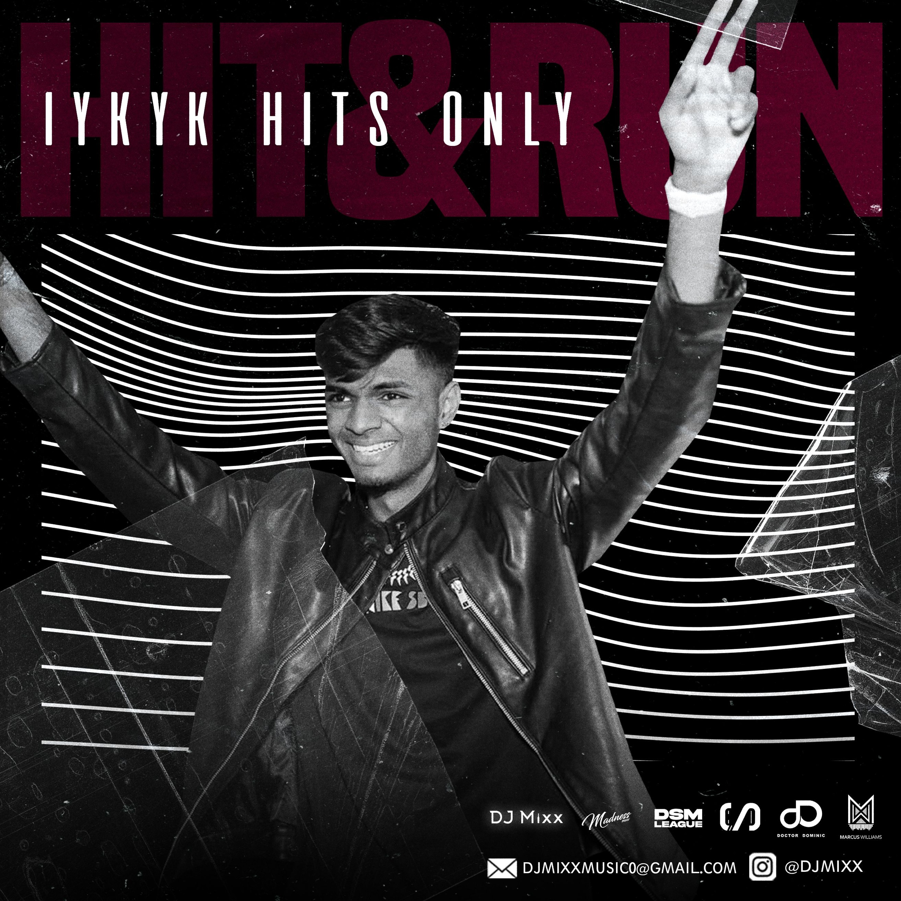 Hit & Run "IYKYK Hits Only" By DJ Mixx Vol.1