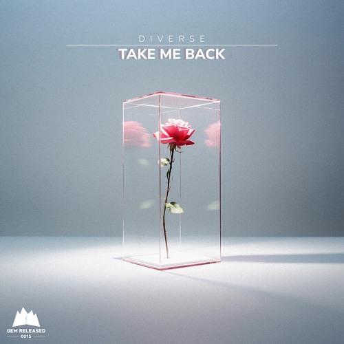 Diverse - Take Me Back