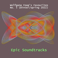 Epic soundtracks Vol. 5 (starting 1/2022)
