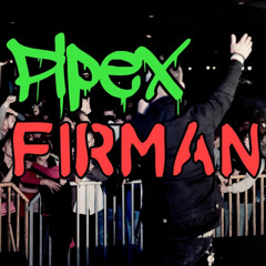 Firman - Pipex (middsnärt remix)