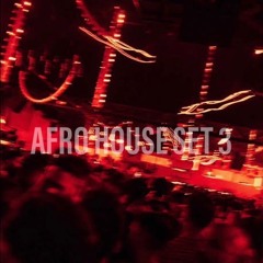 Afro House Set #3