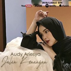 Jalan Kenangan - Audy Ariesya (Single)